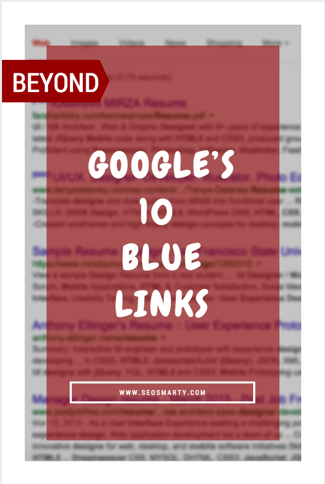 Beyond Google’s 10 Blue Links