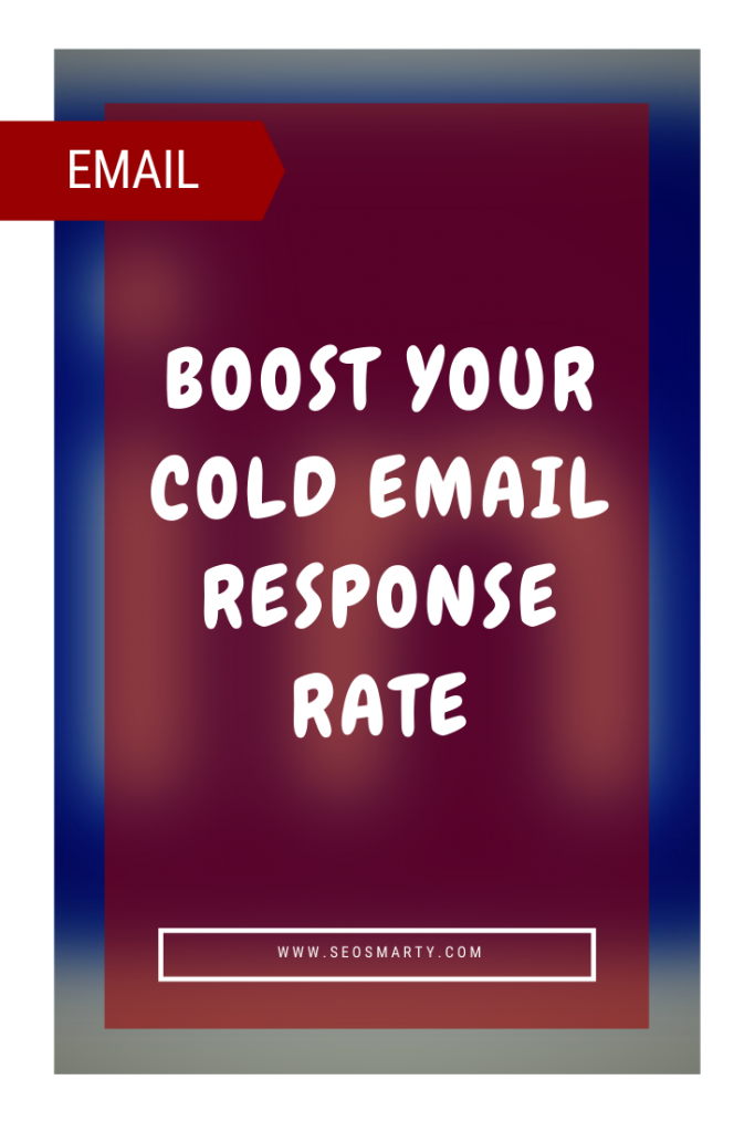 Boost Your Cold Email Response Rate