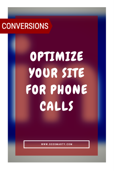 How to Optimize Your Site for Phone Calls