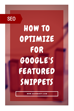 How to Optimize for Google's Featured Snippets