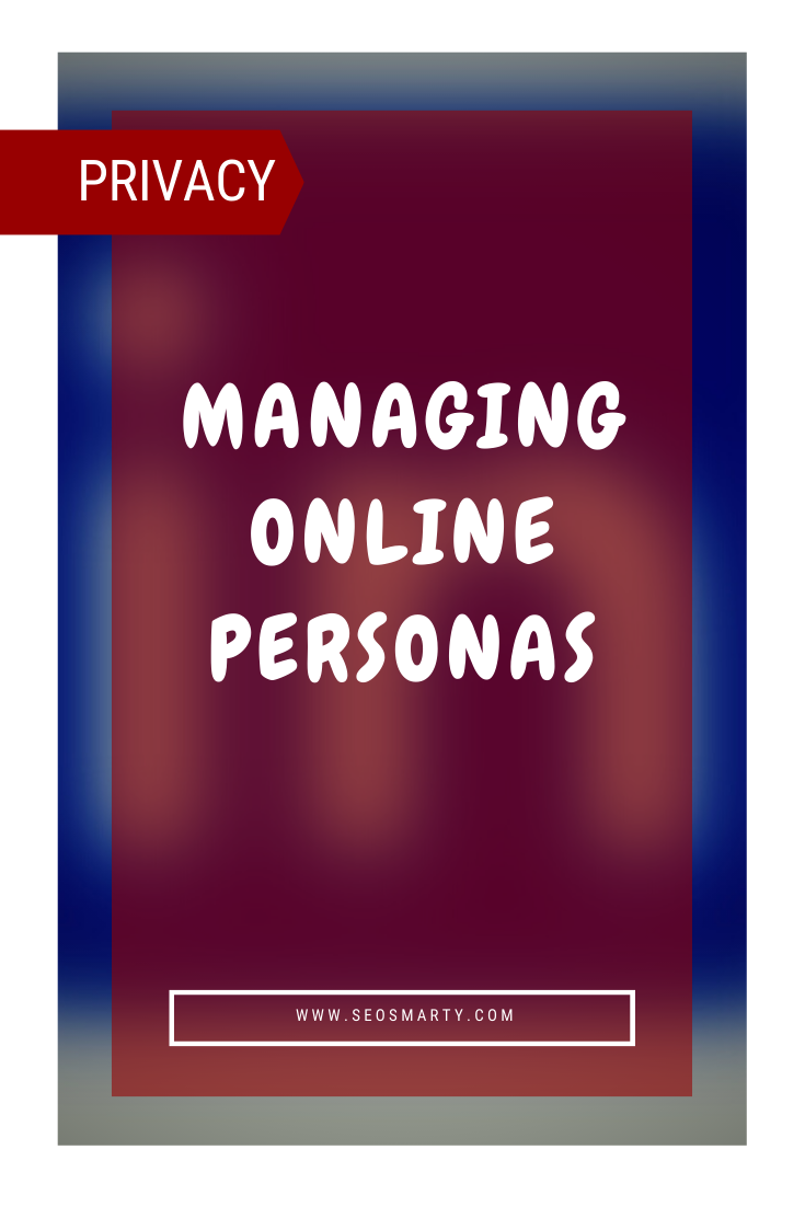 Everything About Passwords – a Guide to Managing Online Personas